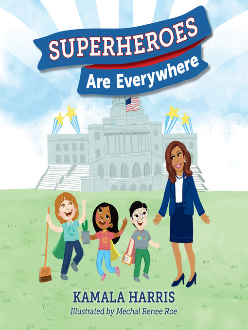 Title details for Superheroes Are Everywhere by Kamala Harris - Available